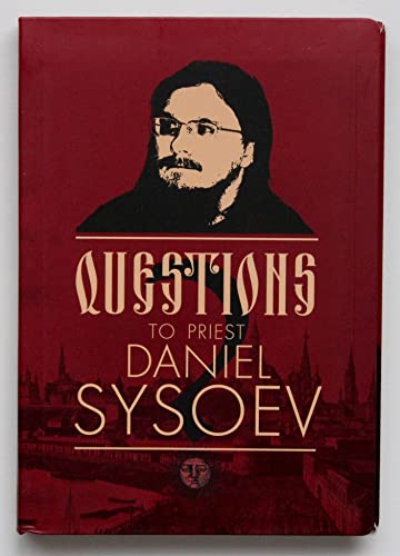 Questions to Priest Daniel Sysoev -  Paperback