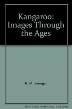 Hardcover Kangaroo: Images Through the Ages Book