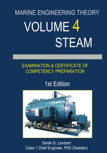 Preisvergleich Produktbild Marine Engineering Theory: Volume 4 - Steam