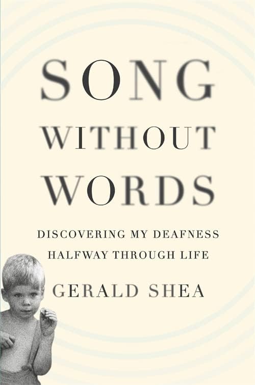 Song Without Words: Discovering My Deafness Halfway through Life (A Merloyd Lawrence Book) Hardcover โ February 26, 2013