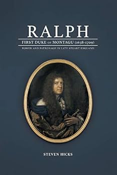 Paperback Ralph, 1st Duke of Montagu (1638-1709) Book