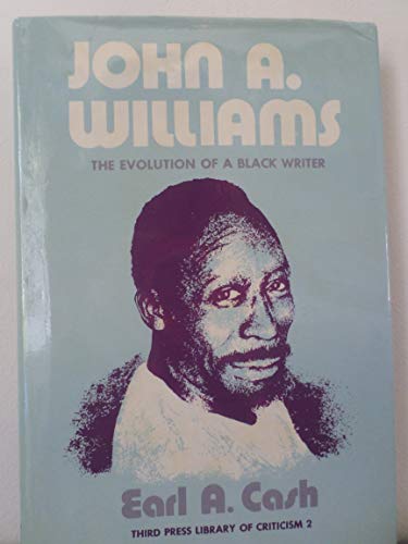 John A. Williams: The Evolution of a Black Writer 0893881422 Book Cover