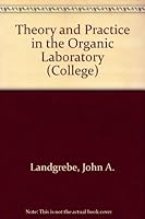 Theory and Practice in the Organic Laboratory 0669999377 Book Cover