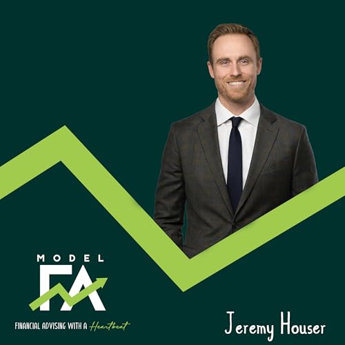 MFA 206 - The Advisor Growth Bottleneck: Time, Team, and the Coming Wealth Transfer featuring Jeremy Houser