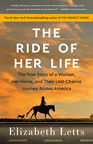 The Ride Of Her Life: The True Story Of A Woman, Her Horse, And Their Last-Chance Journey Across America #TOP20