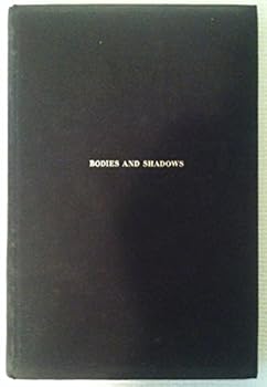 Hardcover Bodies and shadows;: Two short novels Book