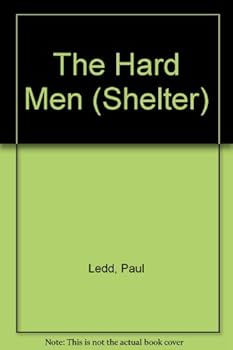 The Hard Men - Book #19 of the Shelter