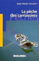 La pêche des carnassiers 2879013771 Book Cover