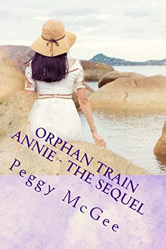 Orphan Train Annie - The Sequel (Orphan Train Series)