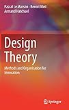 Design Theory: Methods and Organization for Innovation