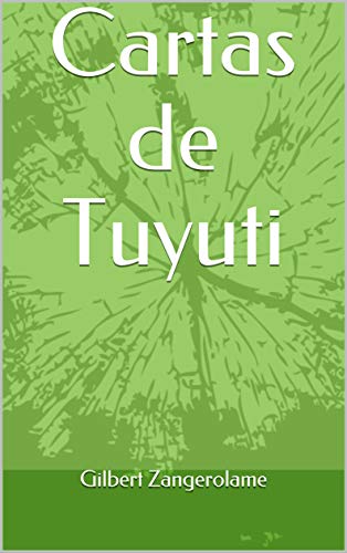 CARTAS DE TUYUTI: Sementes morrem. Árvores crescem. Quatro vidas. Quatro cartas. Uma batalha.