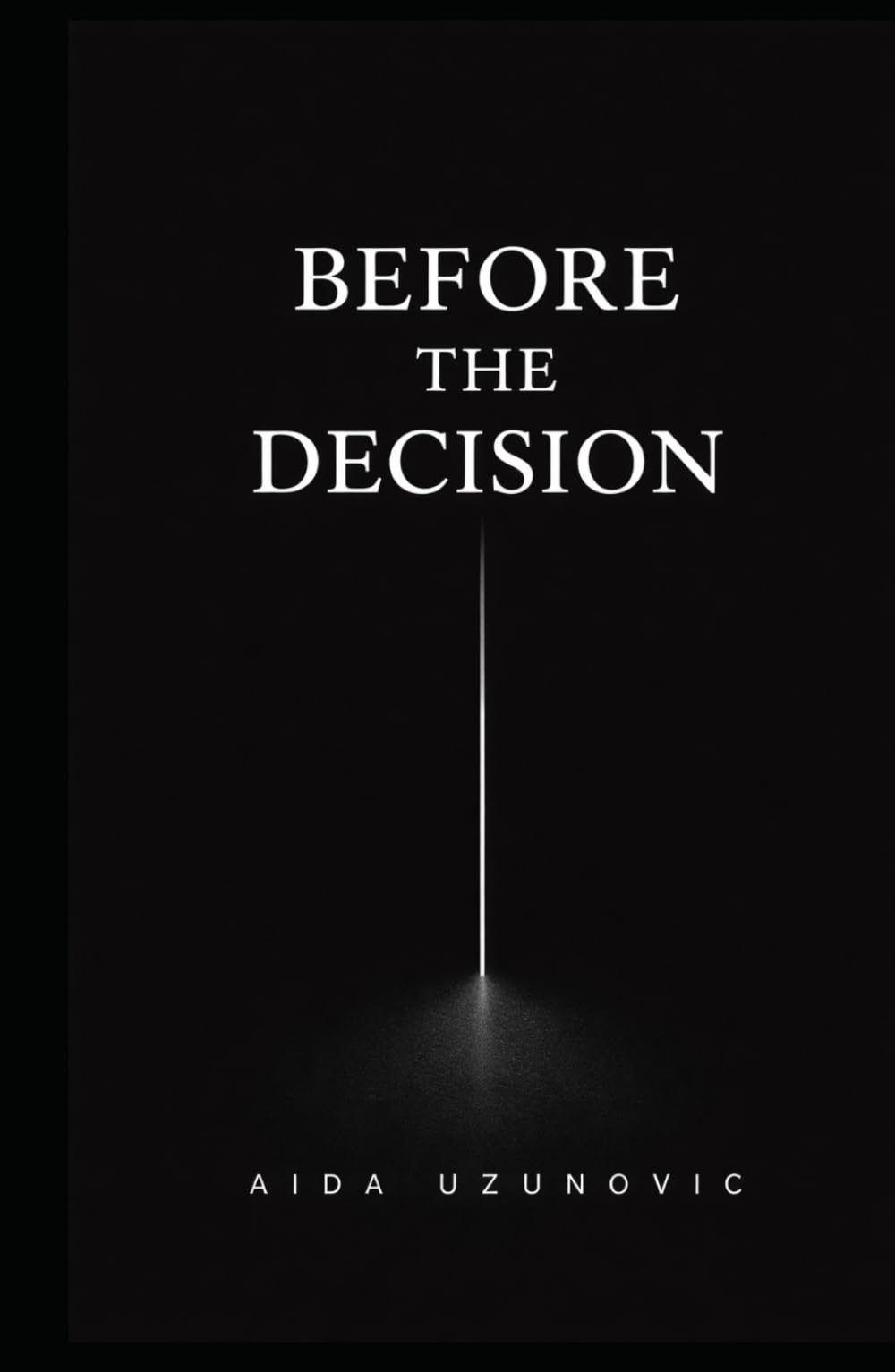 Before the Decision: The Moment Where You Already Know