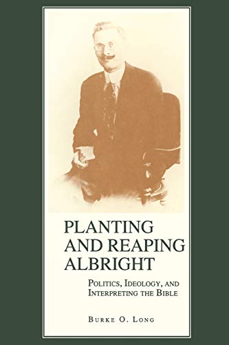 Planting and Reaping Albright: Politics, Ideology, and Interpreting the Bible
