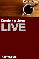 Desktop Java Live B0025UWXTO Book Cover