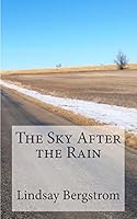 The Sky After the Rain 1512254649 Book Cover