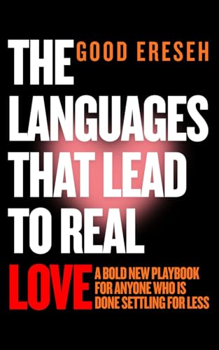 The Languages That Lead To Real Love