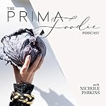 Cover of The PrimaFoodie Podcast