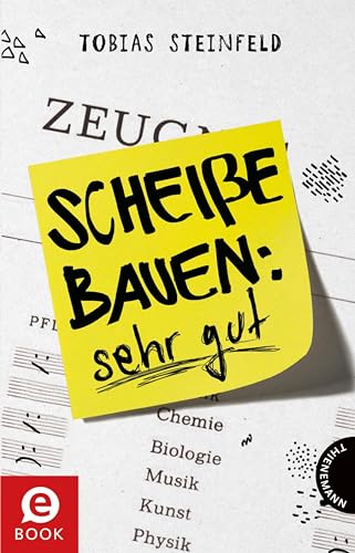 Scheiße bauen: sehr gut: Roman für junge Fans von 'Fack ju Göhte'