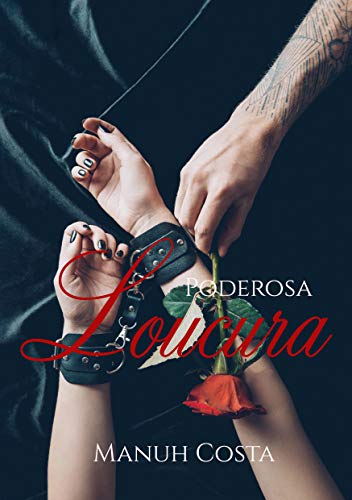 Poderosa Loucura (Poderosa Obsessão Livro 2)