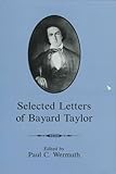 Selected Letters of Bayard Taylor
