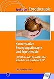 Konzentrative Bewegungstherapie (KBT) und Ergotherapie: