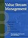 Value Stream Management: Eight Steps to Planning, Mapping, and Sustaining Lean Improvements (Create a Complete System for Lean Transformation!)