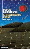 Attraversando l'anno. Natura, stagioni, riti
