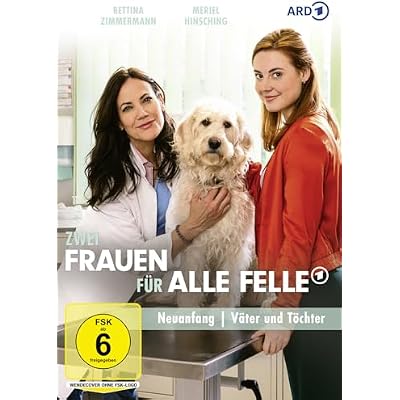 Zwei Frauen f&uuml;r alle Felle - Neuanfang / V&auml;ter und T&ouml;chter