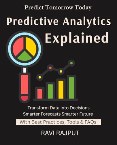 Predictive Analytics Explained: Forecasting with Data | Predictive Analytics Tools | AI in Prediction | Predictive Business Insights | Smarter Decisions with Data | data-driven decision making guide