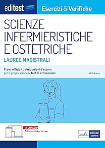Test Magistrali Scienze Infermieristiche ed Ostetriche 2023: prove ufficiali e simulazioni. Con software in omaggio