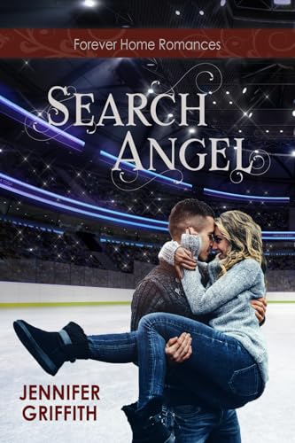 Search Angel: A Nerd and Jock Reunion Romance (Forever Home Romances)