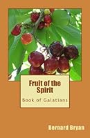 Fruit of the Spirit: Book of Galatians 1548626236 Book Cover