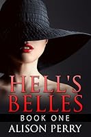 Hell's Belles 1514300176 Book Cover