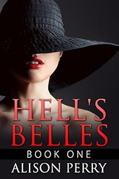 Hell's Belles - Book #1 of the Hell's Belles