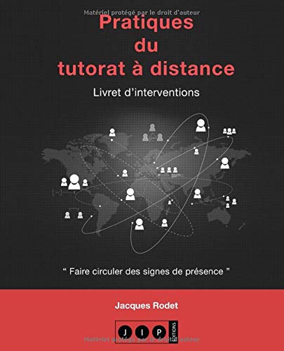 Pratiques du tutorat à distance: Livret d’interventions Pratiques du tutorat à distance: Livret d’interventions