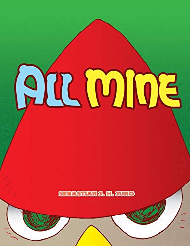 All Mine: Wordless Picture Book