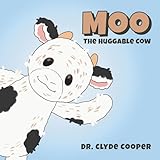 clyde vanilla saison 2  Moo: The Huggable Cow (English Edition)