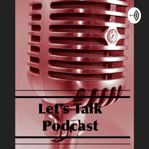 『Let&rsquo;s Talk Podcast』のカバーアート