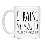 I raise my mug to Peace Officers Memorial Day Coffee Mug, 11-Ounce White