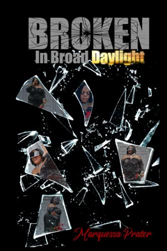 Broken in Broad Daylight: Bid