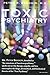 Toxic Psychiatry: Why Therapy, Empathy and Love Must Replace the Drugs, Electroshock, and Biochemical Theories of the "New Psychiatry"