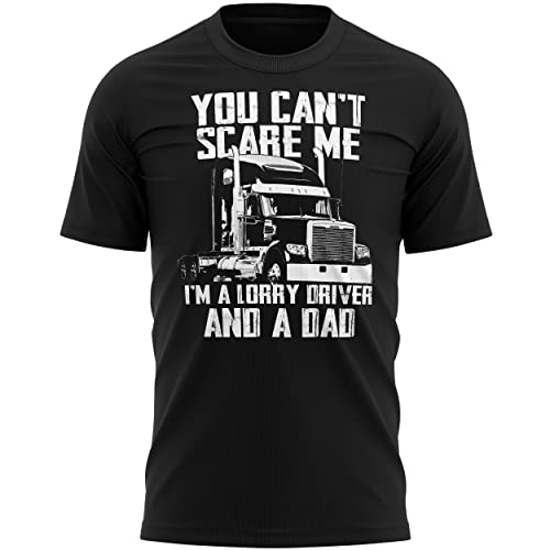 You Cant Scare Me Im A Lorry Driver T Shirt, Trucker Gifts for Dad, Birthday Gifts for Lorry HGV Drivers, Funny Mens Truck Tee, XL, Black