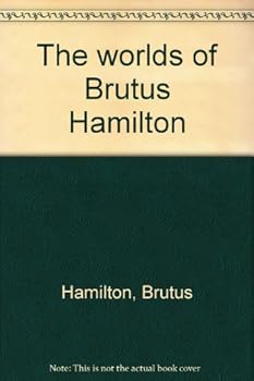 Paperback The worlds of Brutus Hamilton Book