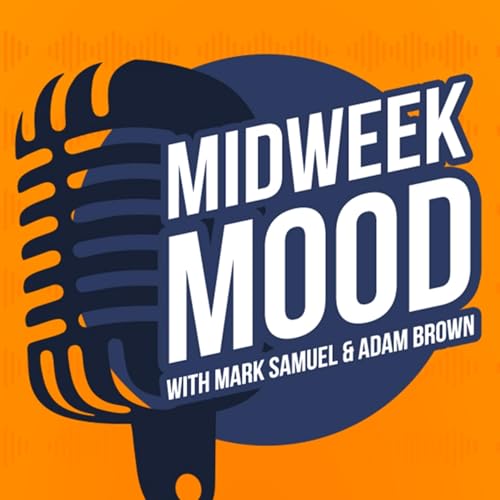 Midweek Mood with Mark Samuel and Adam Brown cover art