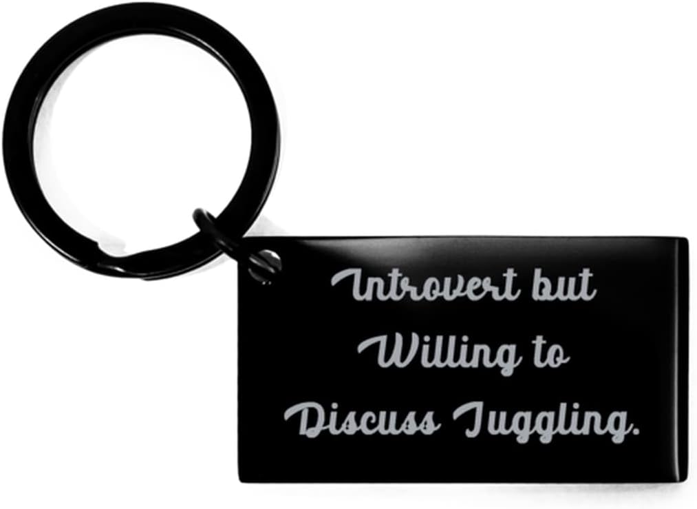 Introvert but Willing to Discuss Juggling. Keychain, Juggling Present from, New for Men Women