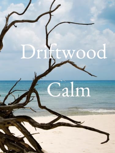 Driftwood Calm: A Decorative Book Featuring Coastal Driftwood Cover for Coffee Table Styling and Home Décor