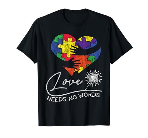 Sensibilisation à l'autisme - L'amour n'a pas besoin de mots - Sensibilisation aux enfants autistes T-Shirt