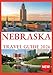 Nebraska Travel Guide 2026