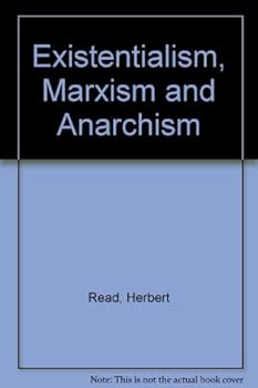Hardcover Existentialism Marxism and Anarchism : Chains of Freedom Book