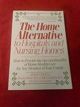 Paperback Home Alternative to Hospitals and Nursing Homes Book